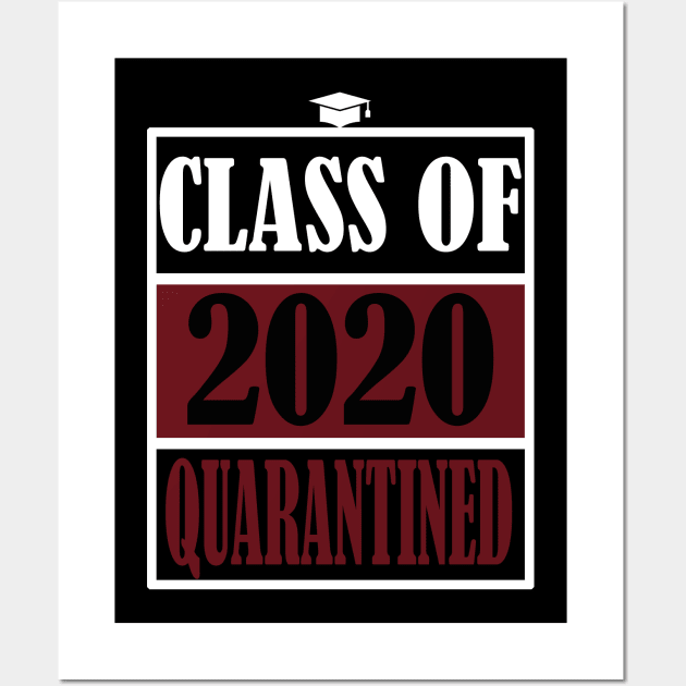 CLASS OF 2020 QUARANTINE Wall Art by Elegance14